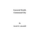 Carceral World, Communal City