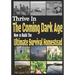 Thrive in the Coming Dark Age: How to Build the Ultimate Survival Homestead