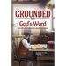 Grounded Upon God's Word: The Life and Labors of Jakob Ammann