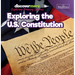 Exploring the U.S. Constitution