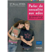 Parler de sexualité aux ados: Une éducation à la vie affective et sexuelle
