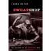 Sweatshop: The History of an American Idea