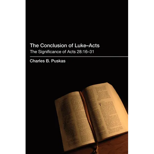 The Conclusion of Luke-Acts