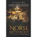 Norse Mythology: To the Gates of Valhalla - A Journey Through the Twisted Mythology of the Norse Peoples