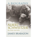 Albert Schweitzer: A Biography, Second Edition