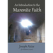 An Introduction to the Maronite Faith