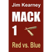 Mack 1 Red vs. Blue