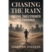 Chasing The Rain