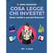 Cosa legge chi investe? - News, Media e Mercati Finanziari