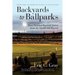 Backyards to Ballparks: More Personal Baseball Stories from the Stands and Beyond