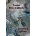 from the ashes