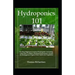 Hydroponics 101: Learn How to Build a Backyard Hydroponics System.