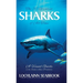 The 50 Greatest Sharks of All Time: A Visual Guide to the Ocean's Apex Predators