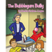 The Bubblegum Bully