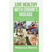 Live Healthy with Crohn's Disease: 13 Aspects to Managing your Disease to live a symptom-free life