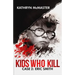 Kids who Kill: Eric Smith: True Crime Press Series 1, Book 2