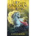 Lily and the Unicorn King