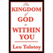 The Kingdom of God Is Within You: A Classic Work on Christian Nonviolence