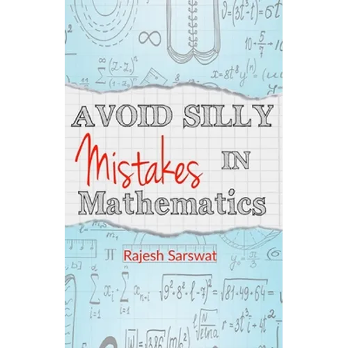 Avoid Silly Mistakes in Mathematics