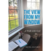 The View from My Window: A Walk with God