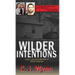 Wilder Intentions: Love, Lies and Murder in North Dakota