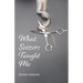 What Scissors Taught Me