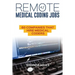 Remote Medical Coding Jobs: 60 Companies that hire Medical Coders