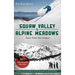 Squaw Valley and Alpine Meadows: Tales from Two Valleys 70th Anniversary Edition