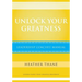 Unlock Your Greatness Leadership Coaches Manual: Lesson Plans that Unlock Greatness