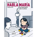 Habla María: Una Novela Gráfica Sobre el Autismo