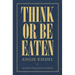 Think Or Be Eaten