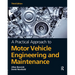 A Practical Approach to Motor Vehicle Engineering and Maintenance