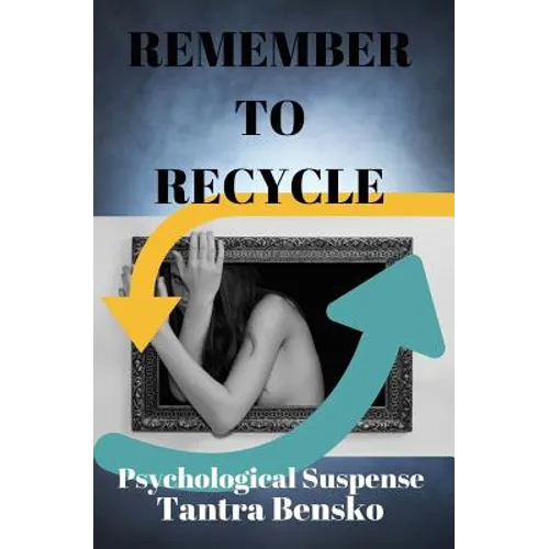 Remember to Recycle: Psychological Suspense