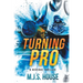 Turning Pro: A Revenge Thriller