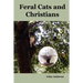 Feral Cats and Christians