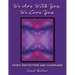 We Are With You, We Love You;Spirit Protectors and Guardians