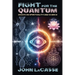 Fight for the Quantum: Essays on Spirituality and Science