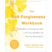 The Self-Forgiveness Workbook: Mindfulness and Compassion Skills to Overcome Self-Blame and Find True Self-Acceptance