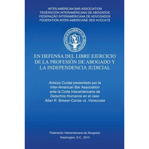 En defensa del libre ejercicio de la profesión de Abogado y la Independencia Judicial