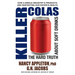 Killer Colas: The Hard Truth About Soft Drinks