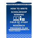 How to Write a Scholarship-Winning Field of Study and Research Program Plan