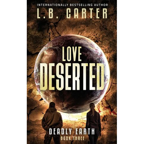 Love Deserted: a tense YA Disaster Distyopian