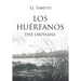 Los Huérfanos: The Orphans