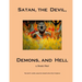 Satan, the Devil, Demons, and Hell