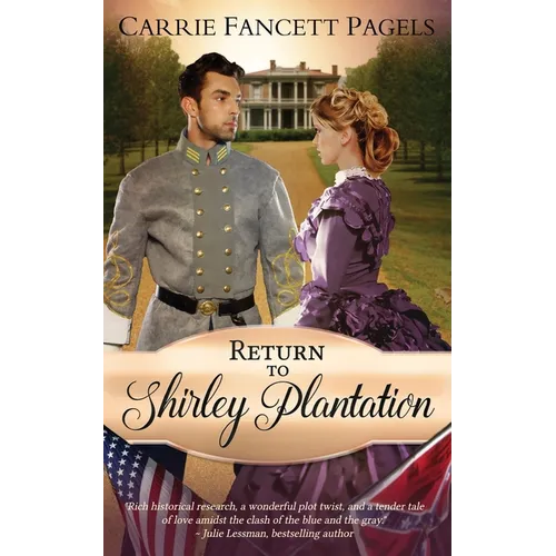 Return to Shirley Plantation: A Civil War Romance