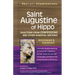 Saint Augustine of Hippo: Selections from Confessions and Other Essential Writings--Annotated & Explained