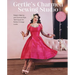 Gertie's Charmed Sewing Studio: Pattern Making and Couture-Style Techniques for Perfect Vintage Looks