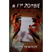 # I'm Zombie