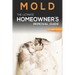 Mold The Ultimate Homeowner's Removal Guide