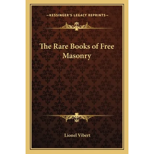 The Rare Books of Free Masonry